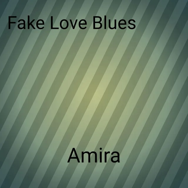 Fake Love Blues