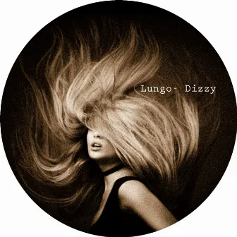 Dizzy by Lungo