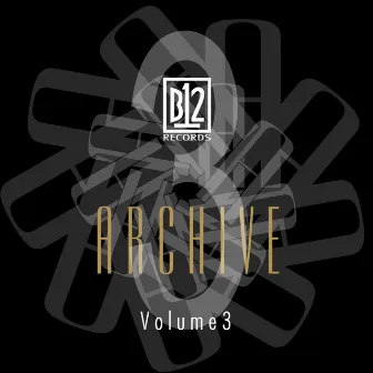 B12 Records Archive, Vol. 3 by B12