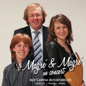 Magré & Magré in concert met Carina Bossenbroek by Wim Magré