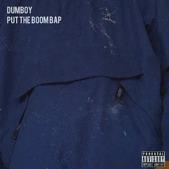 PUT THE BOOM BAP by Dumboy