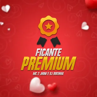 Ficante Premium by DJ Bokinha