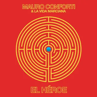 El Héroe by Mauro Conforti & La Vida Marciana