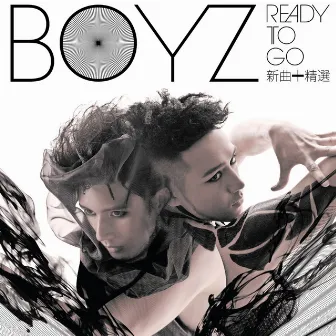 Ready To Go (新曲 + 精選) by BOYZ