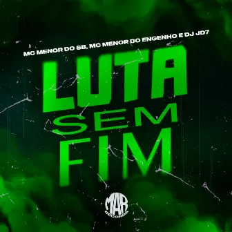 Luta Sem Fim by DJ Jd7