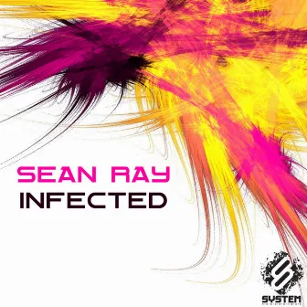 Infected - EP by Sean Ray