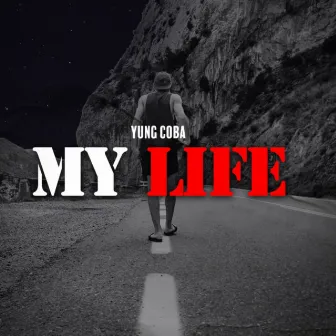 My Life by Yung Coba