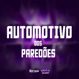 AUTOMOTIVO DOS PAREDÕES by dj jony zs