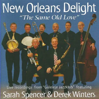 The Same Old Love (feat. Sarah Spencer & Derek Winters) [Live] by New Orleans Delight