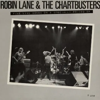 5 Live by Robin Lane & The Chartbusters