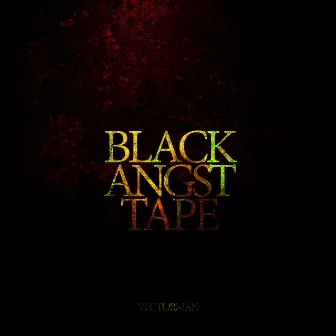 Blackangsttape by Vectorman