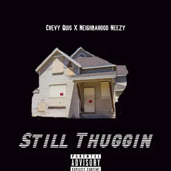 Still Thuggin by Chevy Quis