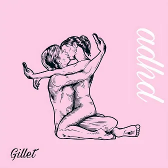 ADHD by Gillet