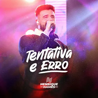 Tentativa e Erro by Henrique Hames