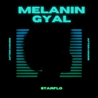 MELANIN GYAL by Starflo