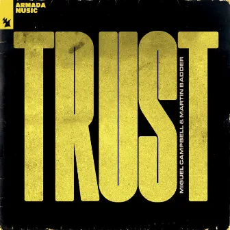 Trust by Miguel Campbell