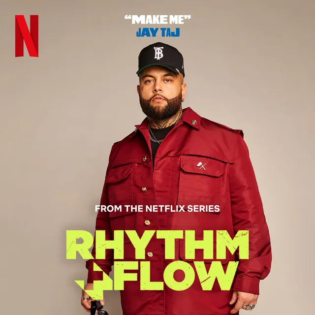 Make Me (from the Netflix Series "Rhythm + Flow")