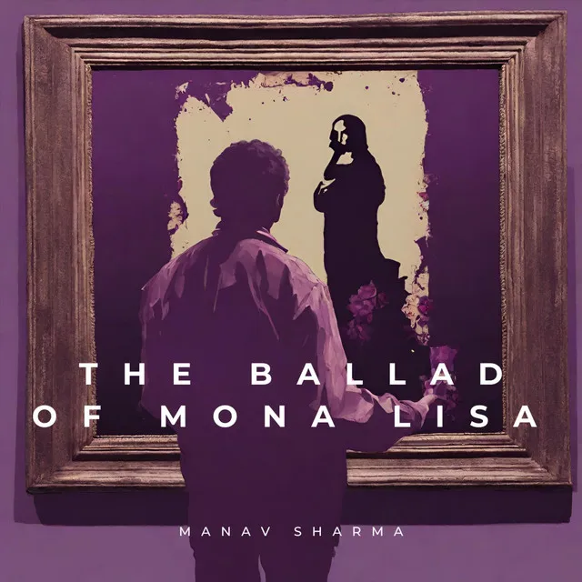 The Ballad Of Mona Lisa