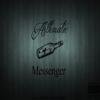 Messenger by Asthmatic