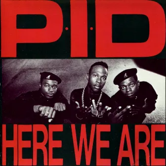 Here We Are by P.I.D.