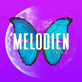 MELODIEN by MEL