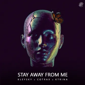 Stay Away From Me by Ktrina