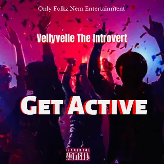 Get Active by VellyVelle the Introvert