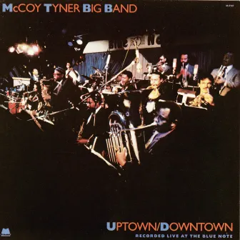 Uptown/Downtown by McCoy Tyner Big Band