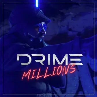 Millions by DRIME