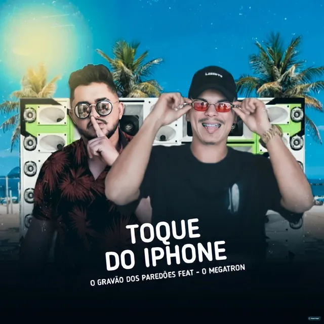 Toque do Iphone (feat. Megatron)