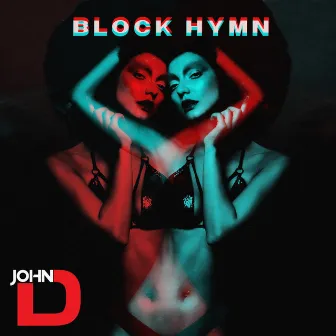 Block Hymn by John D.