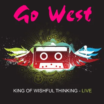 King Of Wishful Thinking - Live by Go West