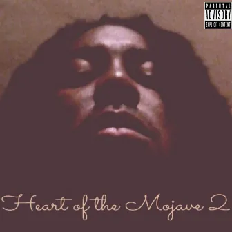 Heart Of The Mojave 2 by Big Dynamite