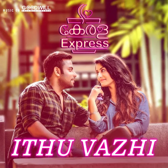 Ithu Vazhi - From "Kerala Express"