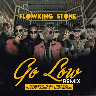 Go Low (Remix) by Flowking Stone