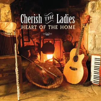 Heart of the Home by Cherish The Ladies