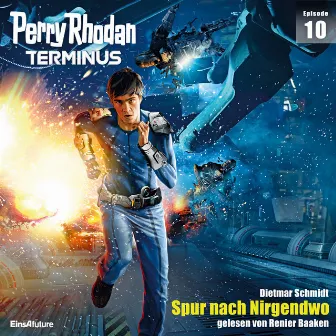 Spur nach Nirgendwo [Perry Rhodan - Terminus 10 (Ungekürzt)] by Unknown Artist