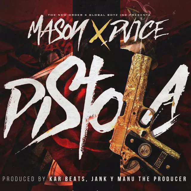 Pistola (feat. Mason)