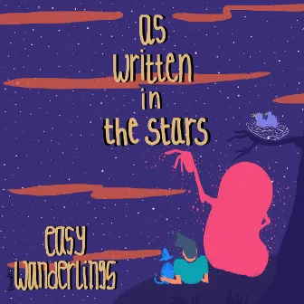 As Written in the Stars by Easy Wanderlings