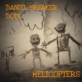 Helicopters by Daniel Breaker