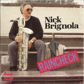 Raincheck by Nick Brignola