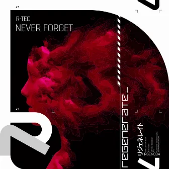 Never Forget by R-TEC