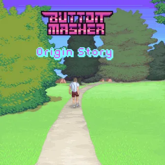 Origin Story by Button Masher