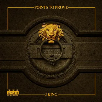 Points to Prove by J. King