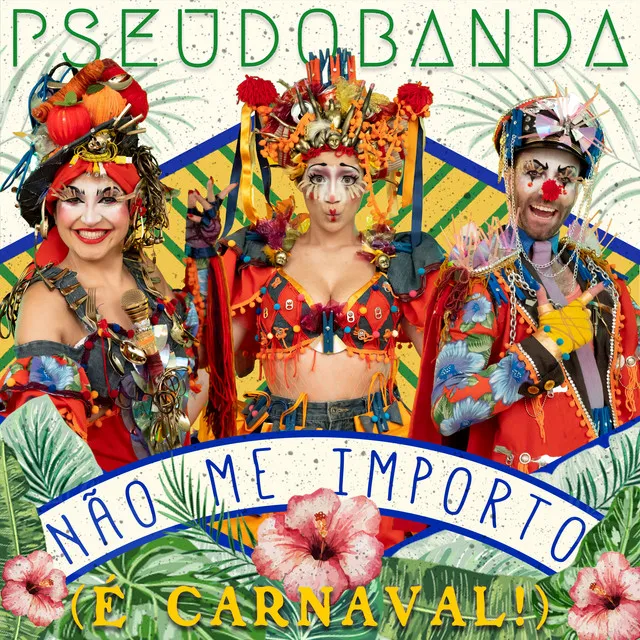 Não Me Importo (É Carnaval!)