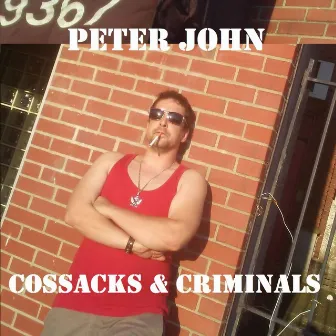 Cossacks and Criminals by Peter John