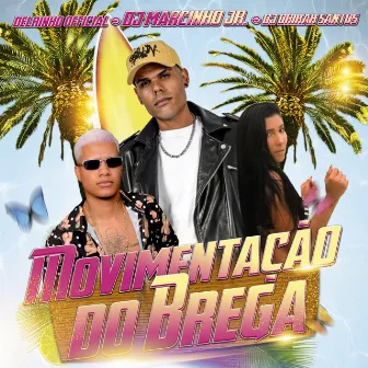 Movimentação do Brega by Delrinho Official