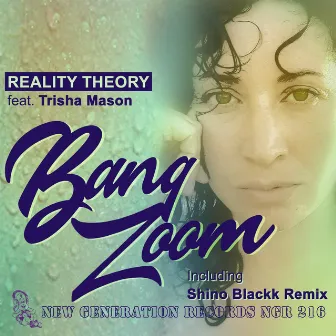 Bang Zoom by Reality Theory