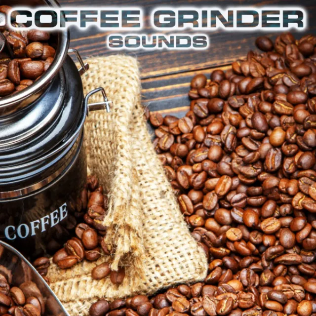 Coffee Grinder Sounds