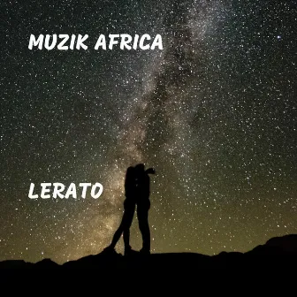 Lerato by Muzik Africa